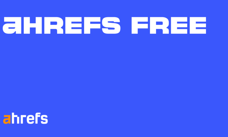Ahrefs Free